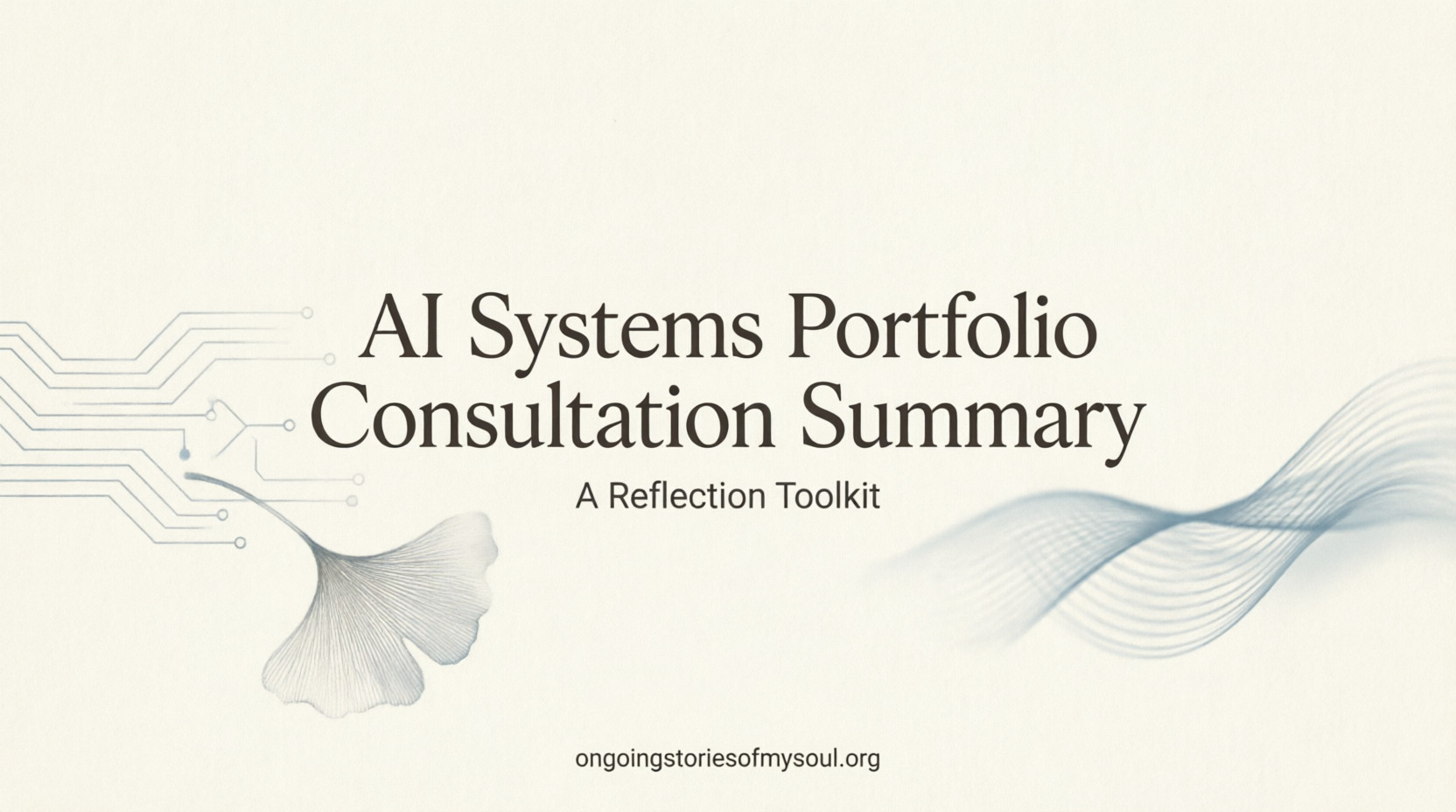 AI Systems Portfolio Consultation Summary | [ajsbsd@gmail.com ]